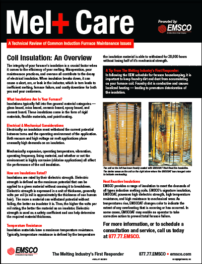 Melt Care is a technical review of common induction furnace maintenance issues including coil insulation